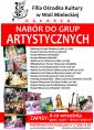 Plakat naboru do grup artystycznych w filii ośrodka kultury w Woli Mieleckiej